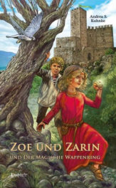 Zoe und Zarin und der magische Wappenring  -  Band 1