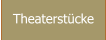Theaterstücke